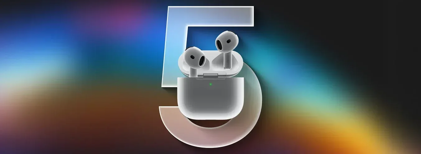 AirPods 5: Active Noise Cancellation, Sound and Battery Upgrades